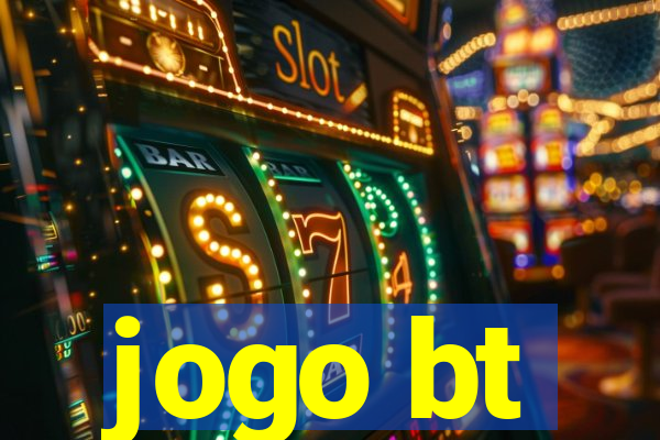 jogo bt